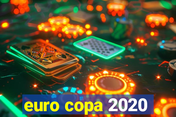 euro copa 2020