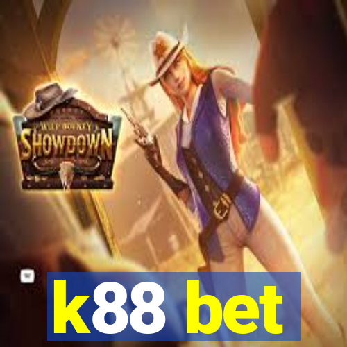 k88 bet