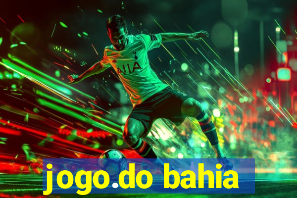 jogo.do bahia