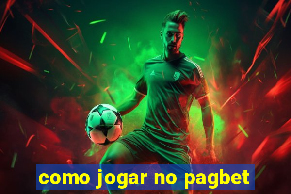 como jogar no pagbet