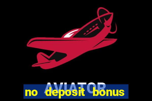 no deposit bonus casino 2023