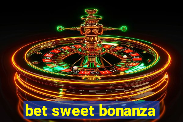 bet sweet bonanza