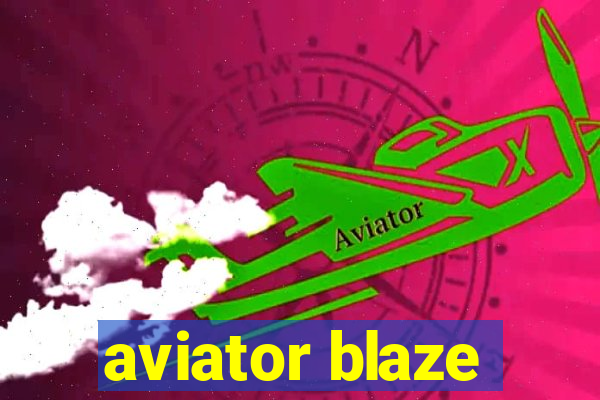 aviator blaze