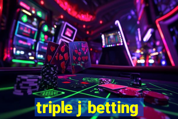 triple j betting