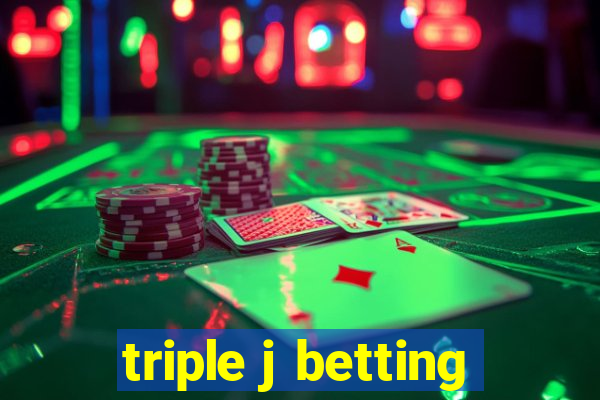 triple j betting