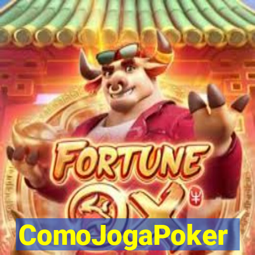 ComoJogaPoker