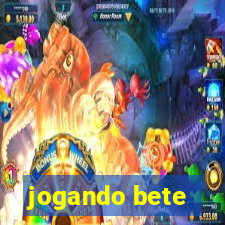 jogando bete