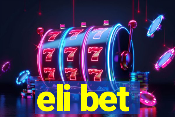 eli bet