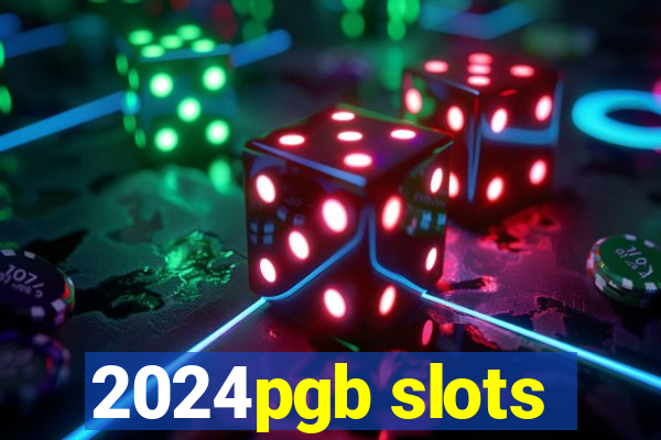 2024pgb slots