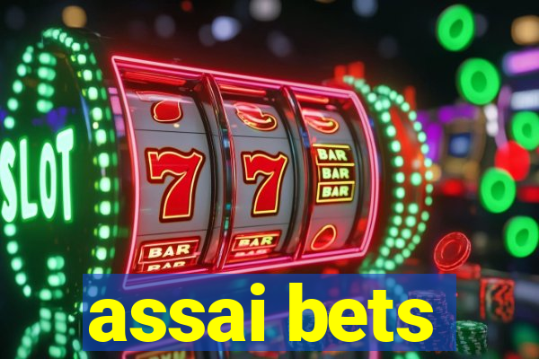 assai bets