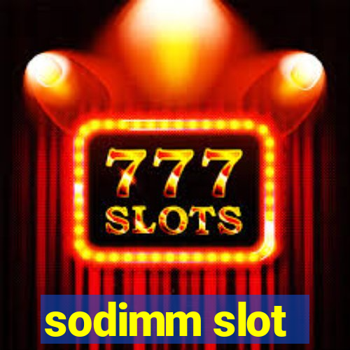 sodimm slot