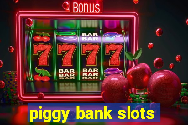 piggy bank slots