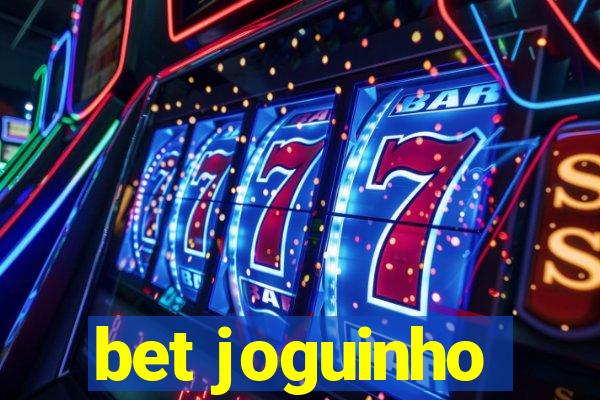 bet joguinho