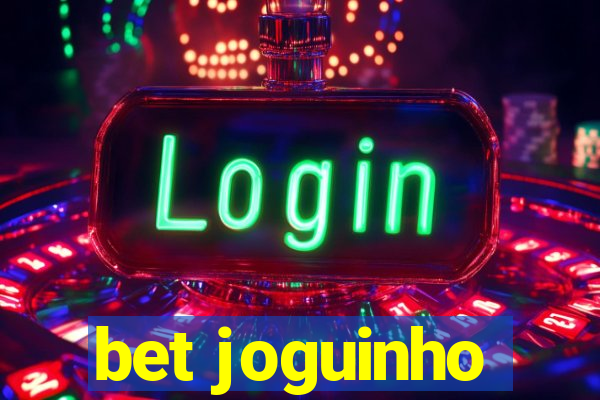 bet joguinho