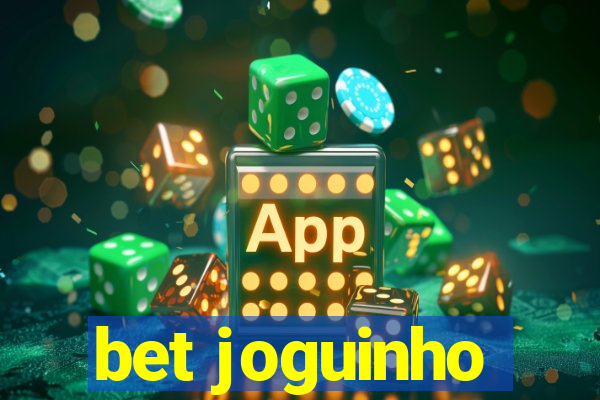 bet joguinho