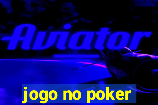 jogo no poker