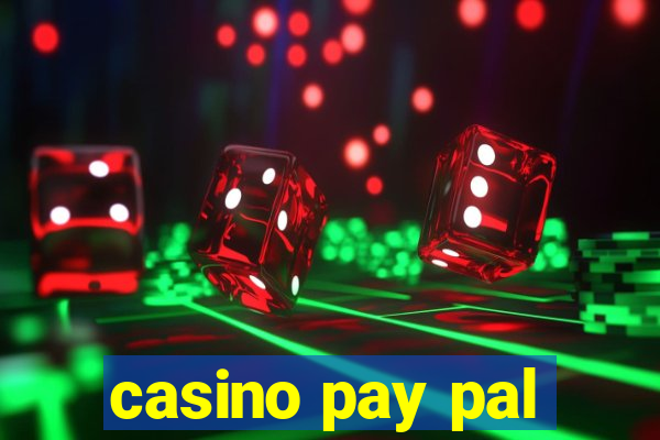 casino pay pal