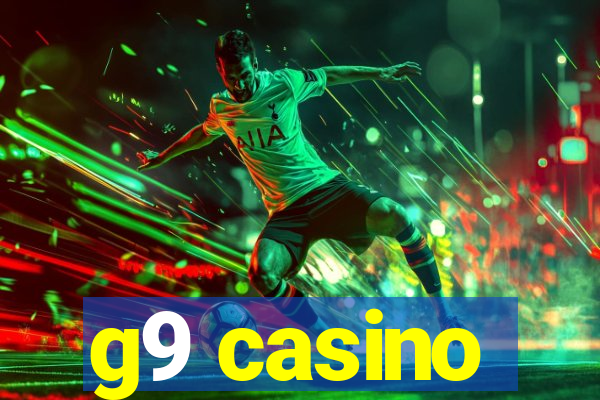 g9 casino