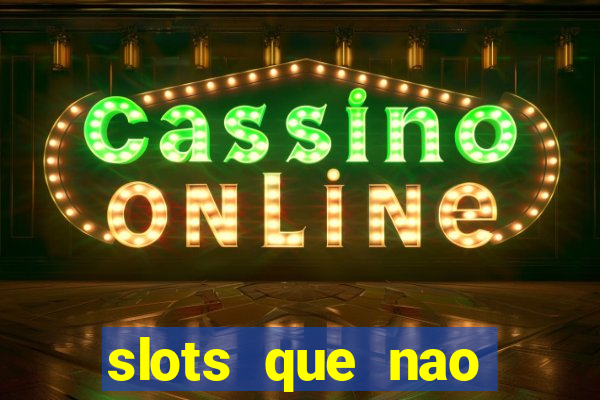 slots que nao precisa depositar