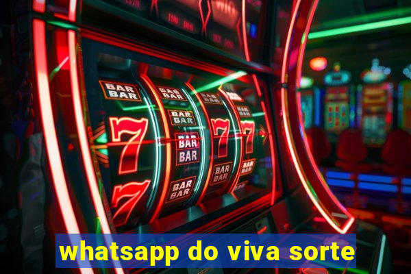 whatsapp do viva sorte