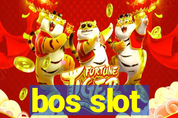 bos slot