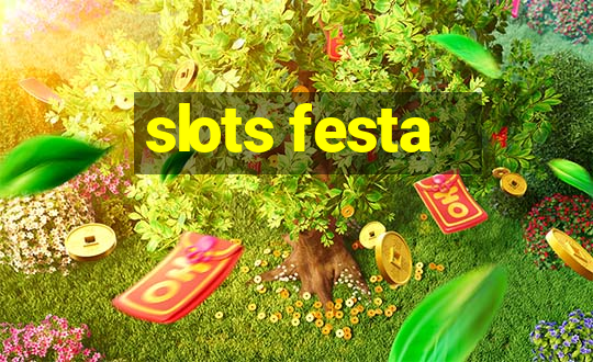 slots festa