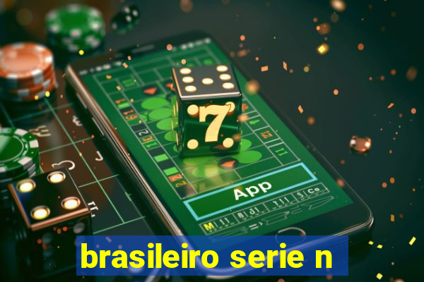 brasileiro serie n