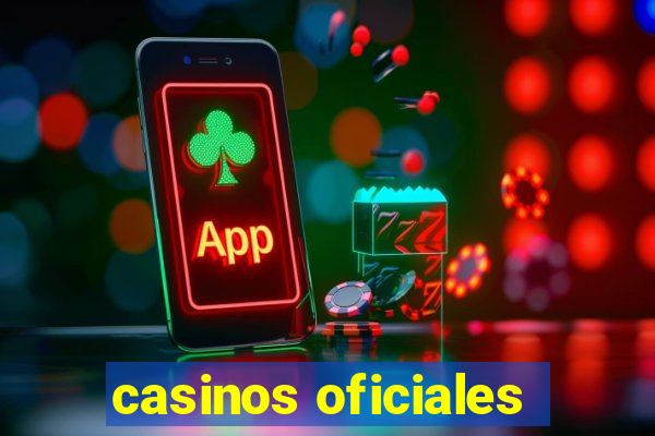 casinos oficiales