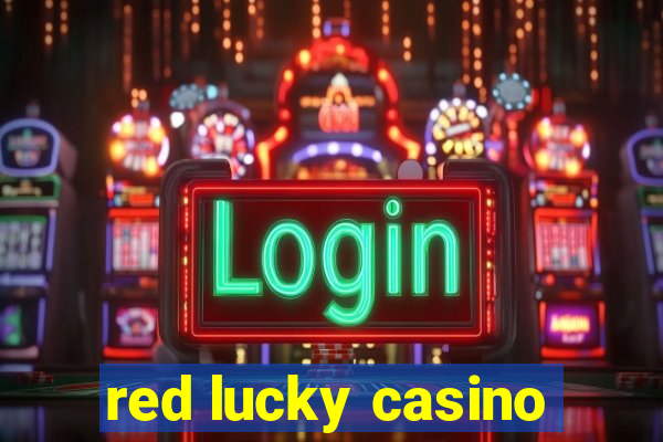 red lucky casino