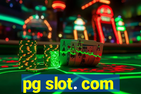 pg slot. com