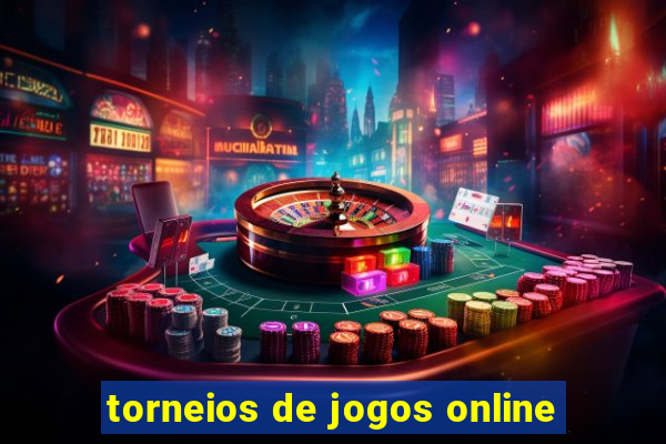 torneios de jogos online