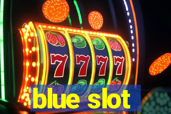 blue slot