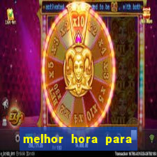 melhor hora para jogar gates of olympus