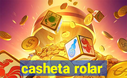 casheta rolar