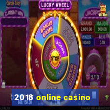 2018 online casino