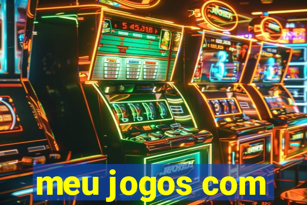 meu jogos com