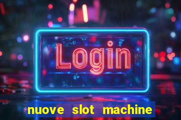 nuove slot machine gratis 2023