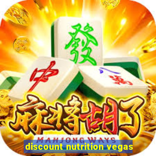 discount nutrition vegas