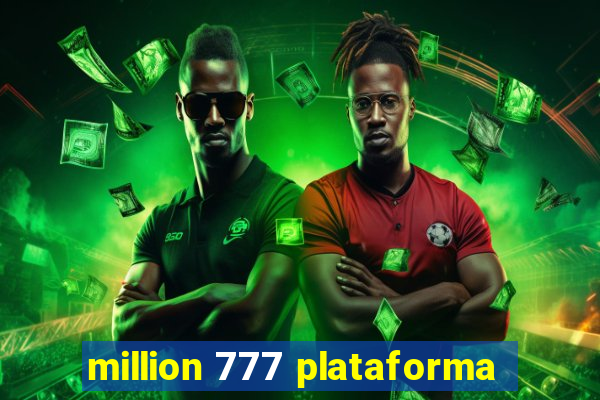 million 777 plataforma