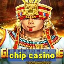 chip casino