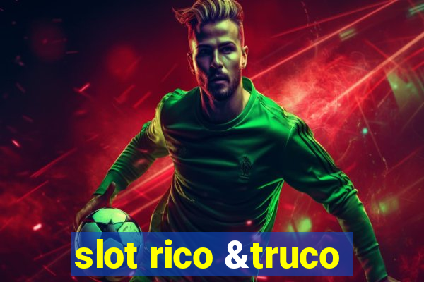 slot rico &truco