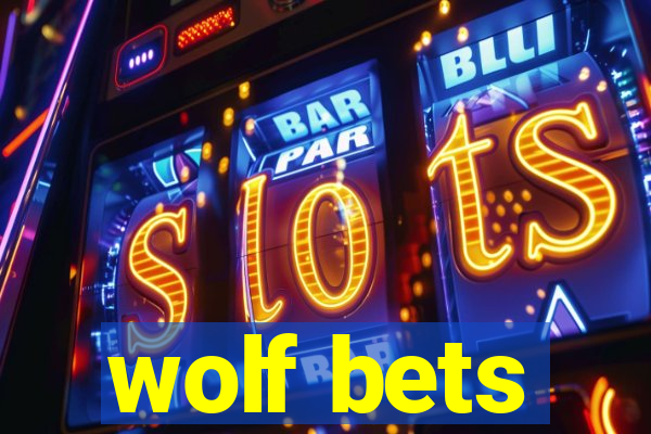 wolf bets