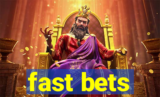 fast bets