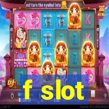 f slot