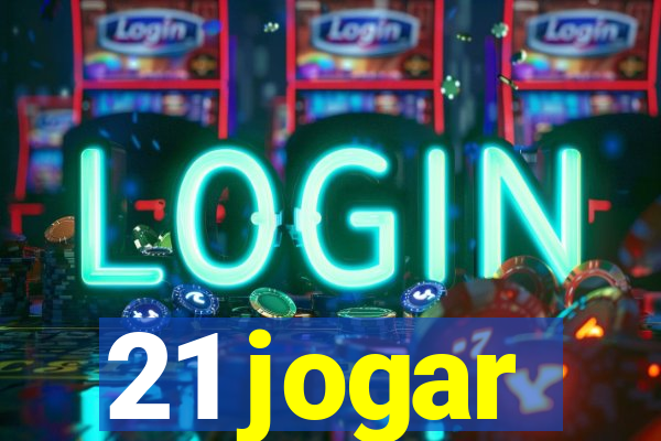 21 jogar