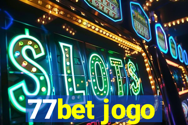 77bet jogo