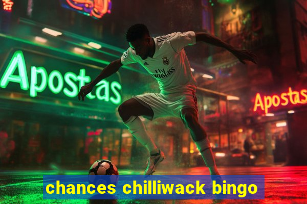 chances chilliwack bingo