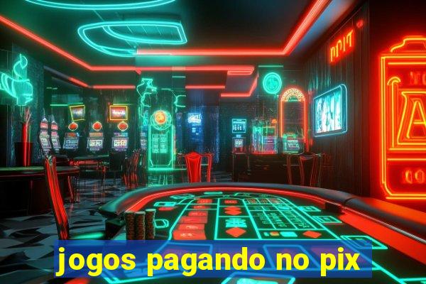 jogos pagando no pix