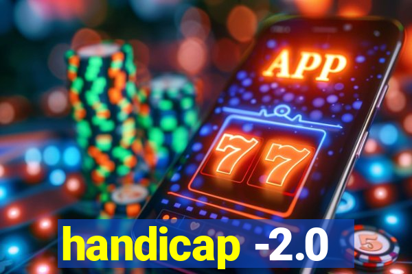 handicap -2.0