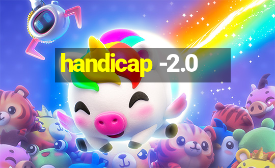 handicap -2.0